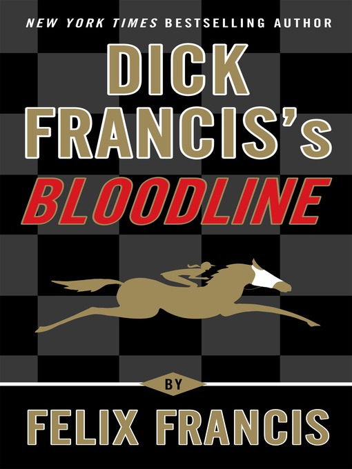 Title details for Bloodline by Felix Francis - Wait list
